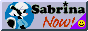 sabrina now!